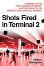 Shots Fired In Terminal 2 - Preview
