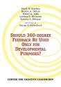 Should 360-Degree Feedback Be Used Only For Developmental Purposes? - Preview