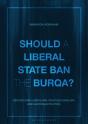 Should A Liberal State Ban The Burq - Preview