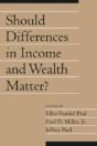 Should Differences In Income And Wealth Matter?: Volume 19, Part 1 - Preview