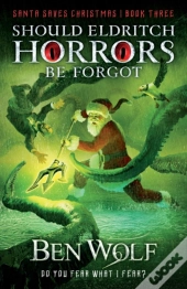 Should Eldritch Horrors Be Forgot