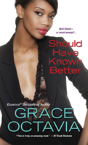 Should Have Known Better - Preview