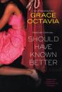 Should Have Known Better - Preview