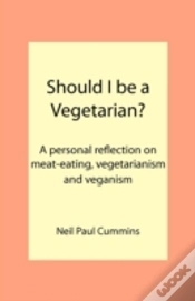 Capa do artigo Should I Be A Vegetarian?