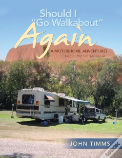 Capa do artigo Should I Go Walkabout Again (A Motorhome Adventure)