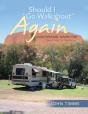 Should I Go Walkabout Again (A Motorhome Adventure) - Preview