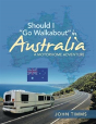 Should I Go Walkabout In Australia - Preview