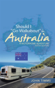 Should I "Go Walkabout" In Australia