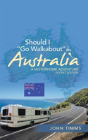 Should I "Go Walkabout" In Australia - Preview