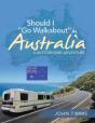 Should I "Go Walkabout" In Australia - Preview