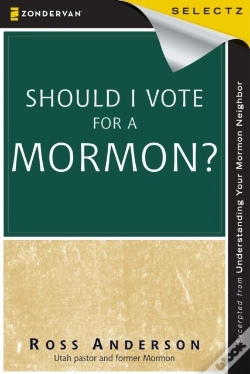 Capa do artigo Should I Vote For A Mormon?