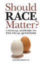 Should Race Matter? - Preview