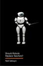 Should Robots Replace Teachers? - Preview