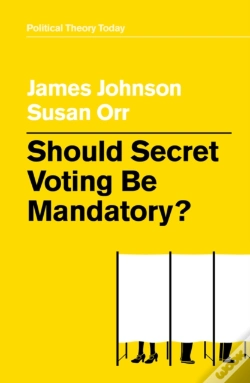 Capa do artigo Should Secret Voting Be Mandatory?