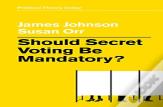 Should Secret Voting Be Mandatory?