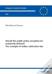 Capa do artigo Should The Public Policy Exception Be Statutorily Defined? The Example Of Indian Arbitration Law