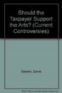 Should The Taxpayer Support The Arts? - Preview