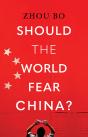 Should The World Fear China? - Preview