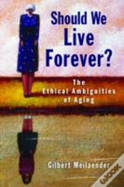 Capa do artigo Should We Live Forever?