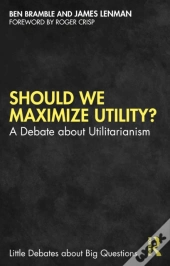 Should We Maximize Utility?