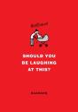 Should You Be Laughing At This? - Preview
