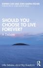 Should You Choose To Live Forever? - Preview