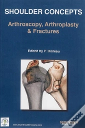 Shoulder Concepts- Arthroscopie, Arthroplasty & Fractures 2014