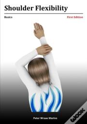 Shoulder Flexibility: Basics