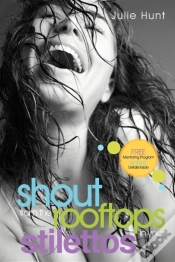 Capa do artigo Shout From The Rooftops In Your Stilettos