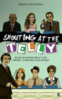 Shouting At The Telly - Preview