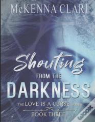 Shouting From The Darkness