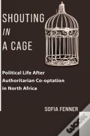 Shouting In A Cage