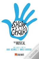 Show Choir! - The Musical