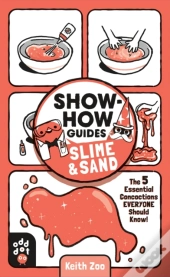 Show-How Guides: Slime & Sand