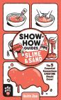 Show-How Guides: Slime & Sand - Preview