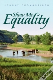 Show Me Equality