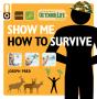 Show Me How To Survive - Preview