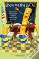 Show Me The Data!