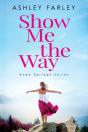 Show Me The Way - Preview