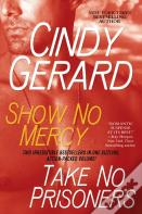 Show No Mercy And Take No Prisoners