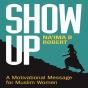 Show Up - Preview