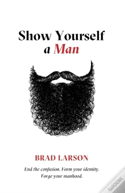 Capa do artigo Show Yourself A Man