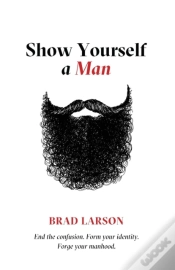 Capa do artigo Show Yourself A Man