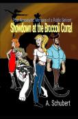 Showdown At The Broccoli Corral