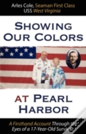 Showing Our Colors At Pearl Harbor: A Fi