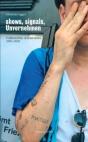 Shows, Signals, Unvernehmen - Preview