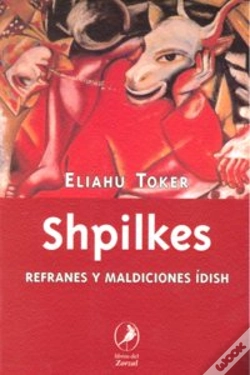 Capa do artigo Shpilkes. Refranes Y Maldiciones Idish 