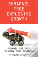 Shrapnel Free Explosive Growth