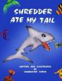Shredder Ate My Tail - Preview