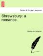 Shrewsbury: A Romance. - Preview